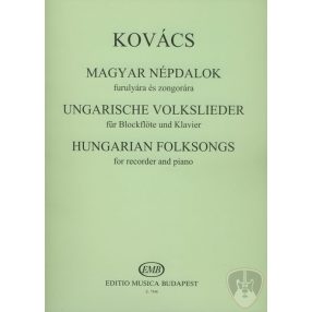 Kovács Mátyás: Magyar népdalok furulyára és zongorára