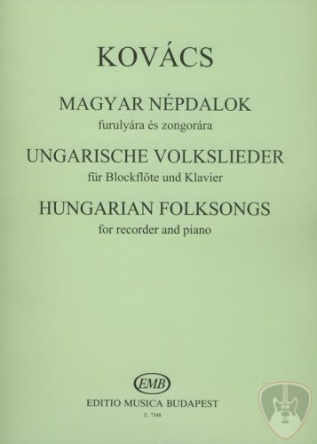 Kovács Mátyás: Magyar népdalok furulyára és zongorára