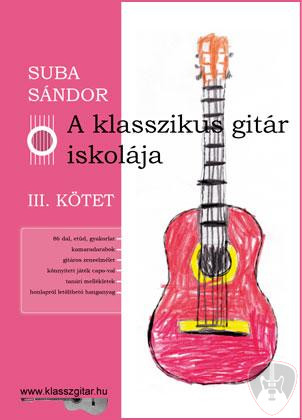  Suba Sándor - A klasszikus gitár iskolája - III. kötet 