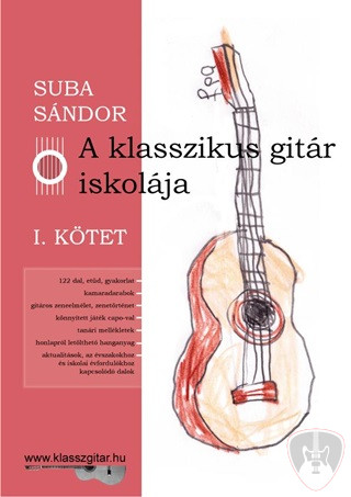 Suba Sándor - A Klasszikus Gitár Iskolája - I. Kötet